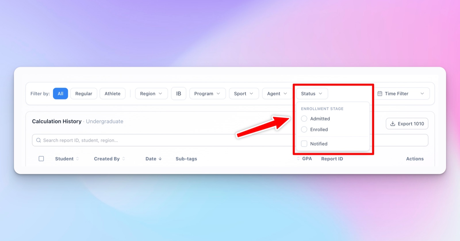 Filtering calculation history by enrollment stage